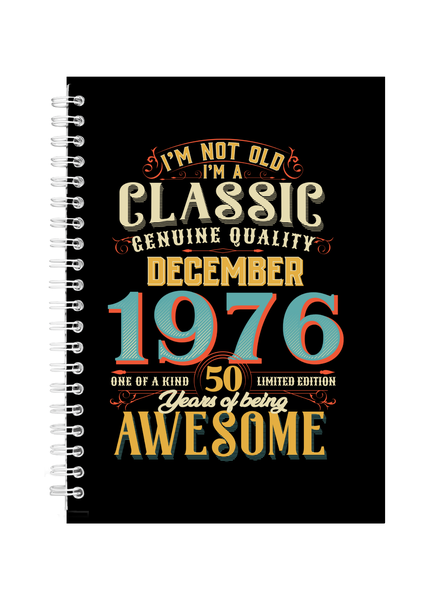 50 Years Old Born December 1976 Birthday Writing Book Notepad Notebook A4