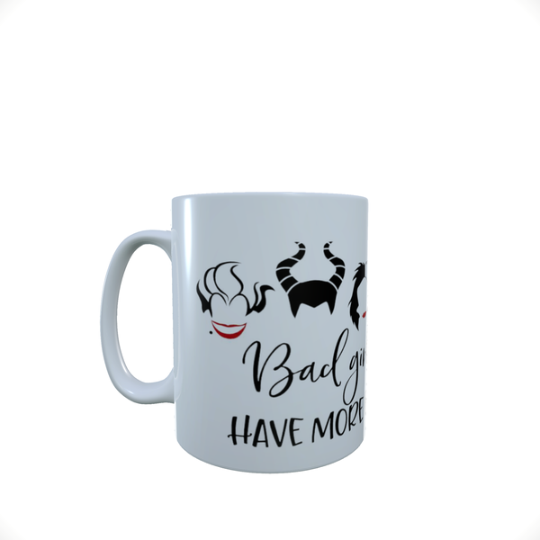 Bad Girls Have More Fun - Coffee Mug