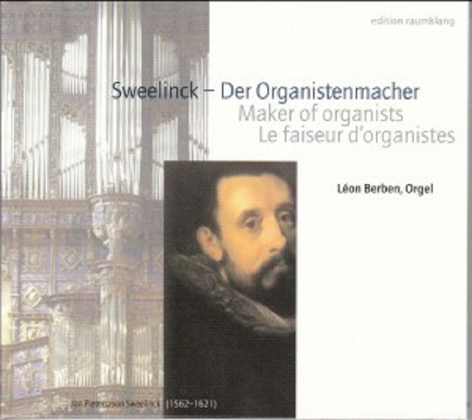 Sweelinck - Maker of Organists (Berben) (CD / Album)