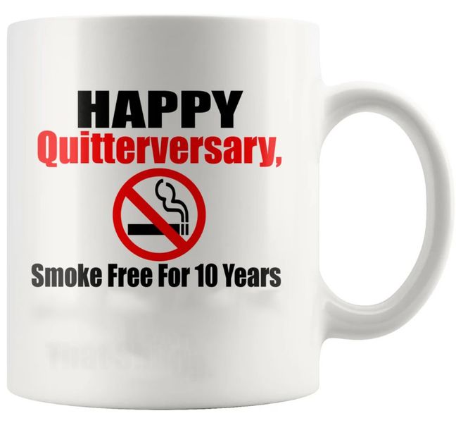 Quitterversary 10th Anniversary Quit Smoking 10 Year Smoker Gift Coffee Mug