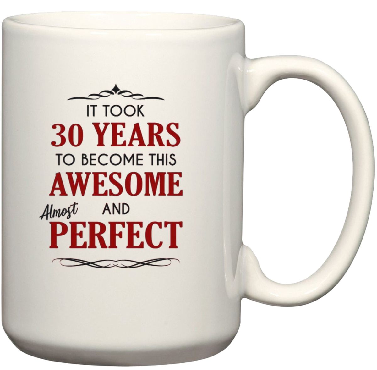 30th Birthday 30 Years to Become Awesome and Almost Perfect Gift Mug ...