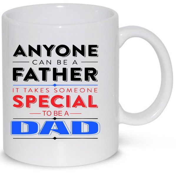 Anyone Can Be A Father Birthday Christmas Coffee Mug (11Oz Standard Mug)