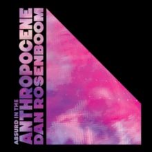 Absurd in the Anthropocene (Vinyl / 12" Album)