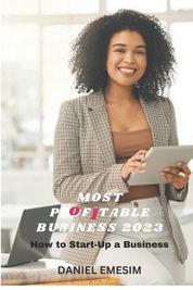 Most Profitable Business 2023: How To Start-Up A Profitable Business ...