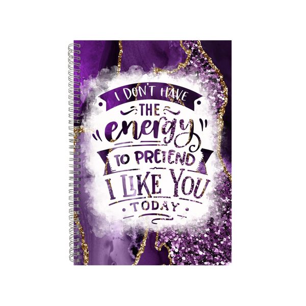 I Don't Have The Energy To Pretend Notebook Gift Idea A4 Notepad Pad 85