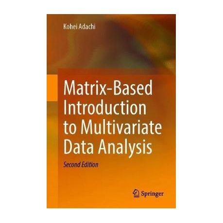 ISBN13Matrix-Based Introduction to Multivariate Data Analysis Adachi， Kohei