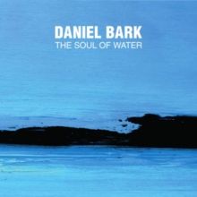 The Soul of Water (CD / Album)