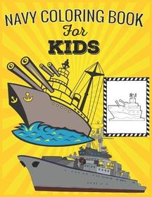 Navy Coloring Book For Kids: 40 Large Images 8.5" X 11", Ships, Fighter