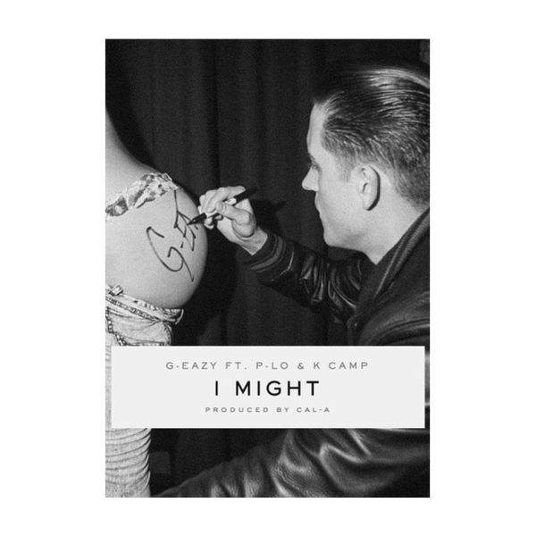 G-Eazy I Might Song Cover - A1 Poster