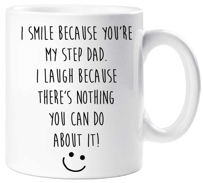 I Smile Because You're My Stepdad Birthday Christmas Father's Day Gift Mug