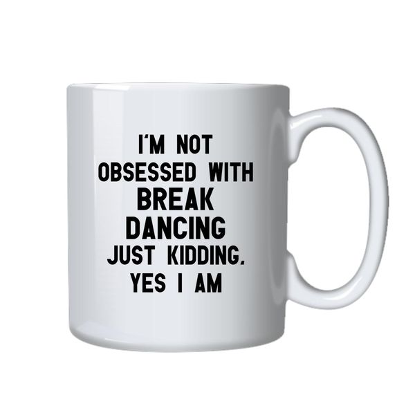 Break Dancing Coffee Mug - Best Break Dancers Gift For Birthday Christmas