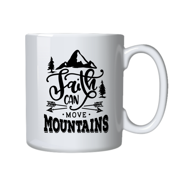 Faith Can Move Mountains Christian Theme Birthday Christmas Gift Mug Cup402