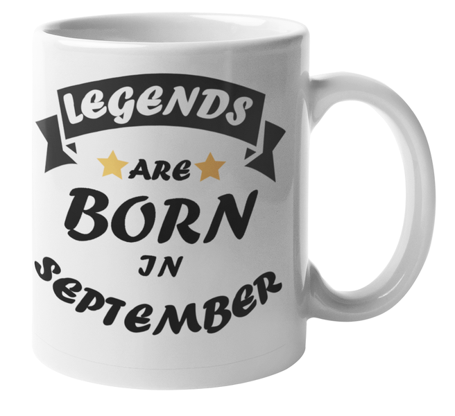 MugMania - Legends are Born in September Birthday Coffee Mug