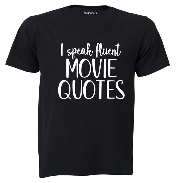 Fluent Movie Quotes - Adults - T-Shirt