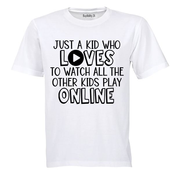 Just A Kid watching Kids Play Online - Kids T-Shirt