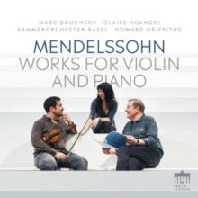Mendelssohn: Works for Violin and Piano (CD / Album Digipak)