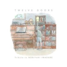 Twelve Doors (Vinyl / 12" Album)