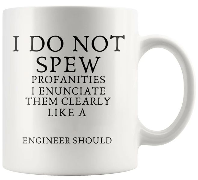 Like An Engineer Should Birthday Christmas Graduation Gift 11Oz Mug