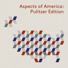 Aspects of America: Pulitzer Edition (CD / Album Digipak)