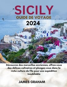 Sicily Guide De Voyage D Couvrez Des Merveilles Anciennes Offrez