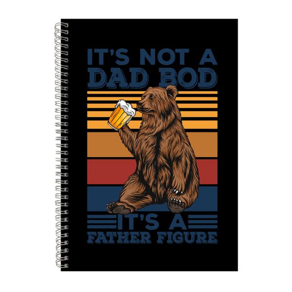 It_s Not A Dad Bod Notebook Father's Day Gift Idea A4 Notepad 137