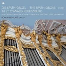 The Späth Organ in St. Oswald Regensburg (CD / Album)