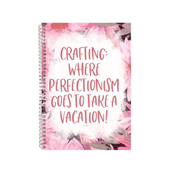Crafting Where Perfectionism 2 Notebook Crafting Gift Idea A4 Notepad Pad 85