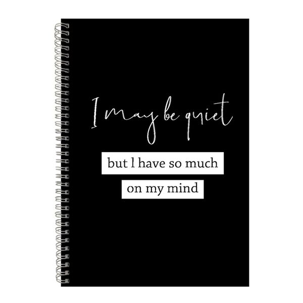 Quiet A4 Notebook Spiral Lined Motivational Saying Graphic Notepad Gift 160