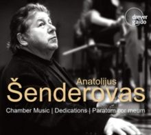 Anatolijus Senderovas: Chamber Music/Dedications/Paratum Cor... (CD / Box Set)