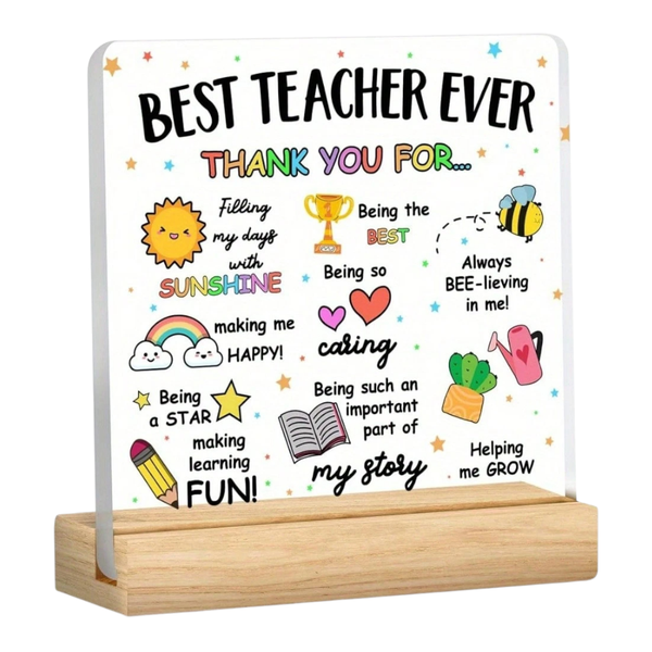 Best Teacher Ever Acrylic Desk Sign with Wooden Base - Multicolor