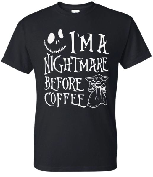 I'm A Nightmare Before Coffee Yoda Gift Tshirt-BLACK