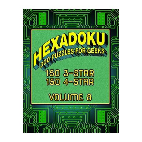 Hexadoku 300 Puzzles For Geeks 150 3 Star 150 4 Star For The Geekiest Nerdiest And Tech Savviest Among Us Buy Online In South Africa Takealot Com