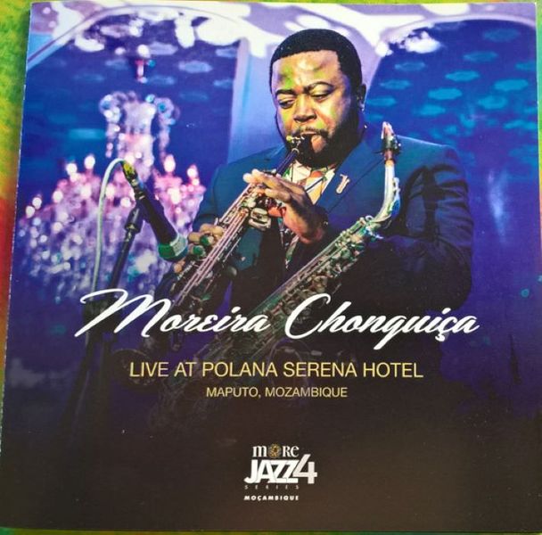 Moreira Chonguica - Live At Polana Serena Hotel