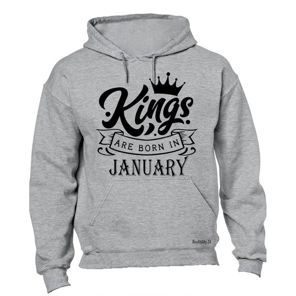 Kings Are Born in January - Hoodie