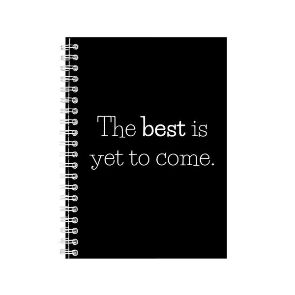 To come A5 Notebook Spiral and Lined Motivational Saying Graphic Notepad236