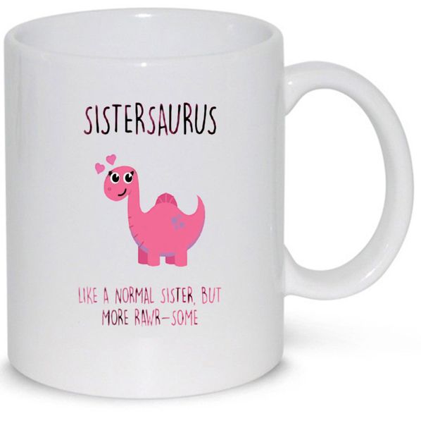 Sistersaurus Birthday Christmas Sister Gift 11Oz Premium Coffee Mug