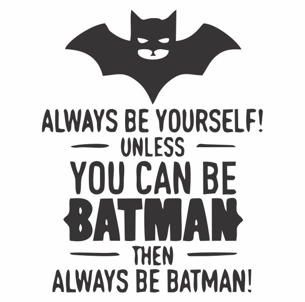 Always Be Yourself Batman Quote Wall Art | Buy Online in South Africa |  