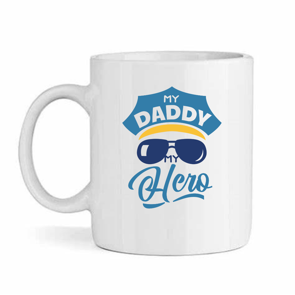 My daddy hero v1- Father's day - Christmas - Valentines Mug
