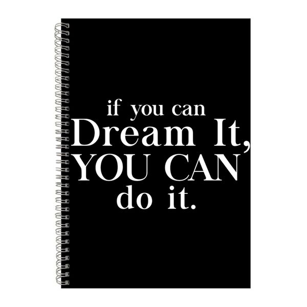 Dream A4 Notebook Spiral Lined Motivational Saying Graphic Notepad Gift 185