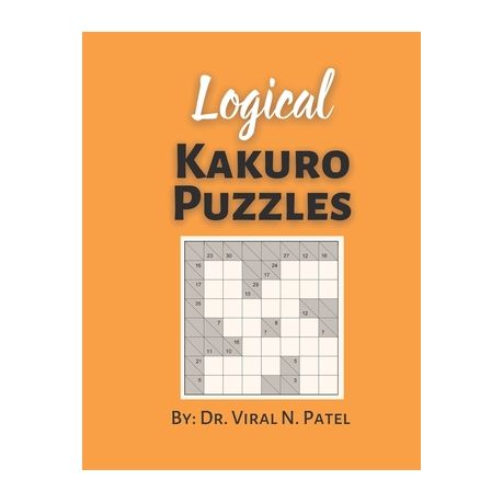 Logical Kakuro Puzzles Kakuro Puzzle Kakuro Puzzle Book For Adults Buy Online In South Africa Takealot Com