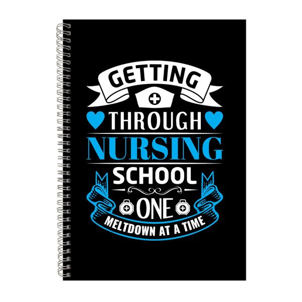 Getting Through Nursing School Notebook Nurse Gift Idea A4 Notepad 147