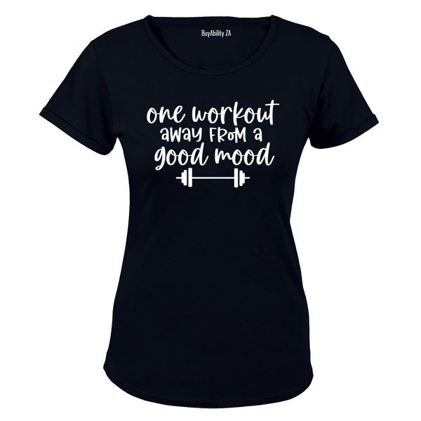 One Workout Away - Ladies - T-Shirt