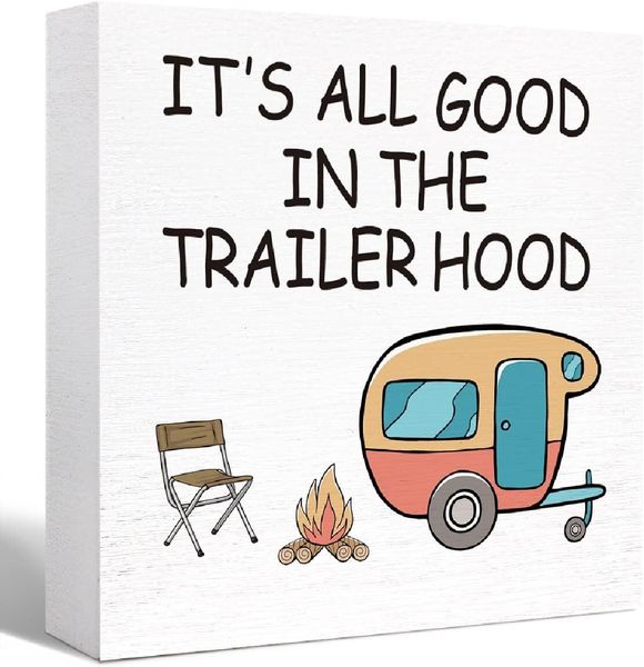 Funny Rustic Camping Wood Sign "It's All Good in Trailer Hood" for RV