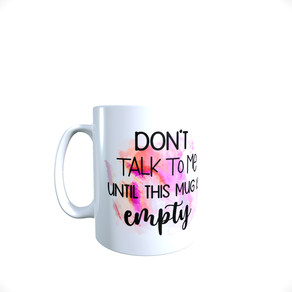 Funny Office Coffee Mug - Don't Talk To Me