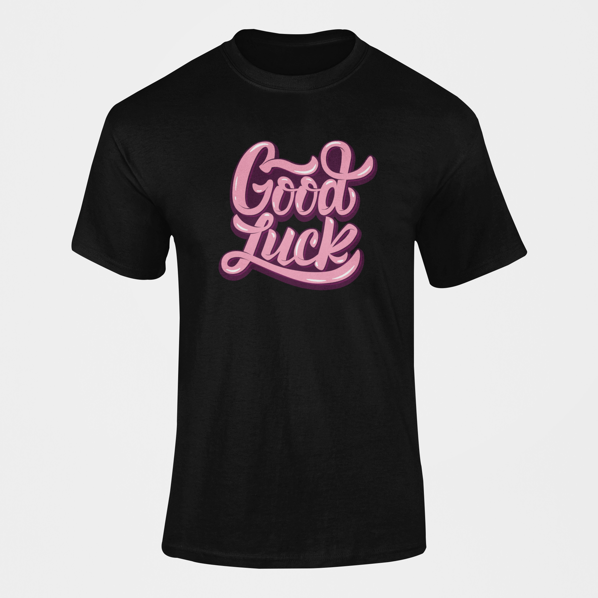 good luck don t die shirt