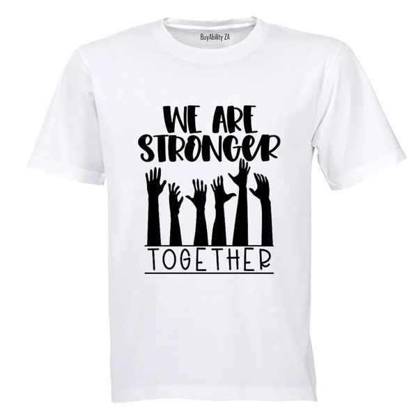 Stronger Together - Adults - T-Shirt