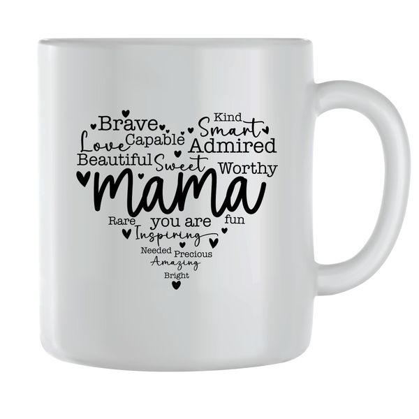 Mama you are Coffee Mugs for Mothers Graphic Mom Sayings Women Present 066