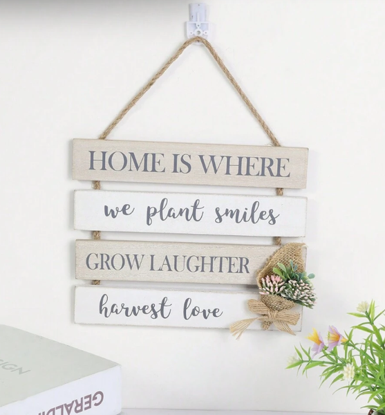 Modern Sign "Home is where we plant smiles, grow laughter, harvest love
