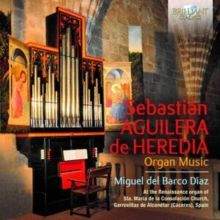 Sebastián Aguilera De Heredia: Organ Music (CD / Album (Jewel Case))