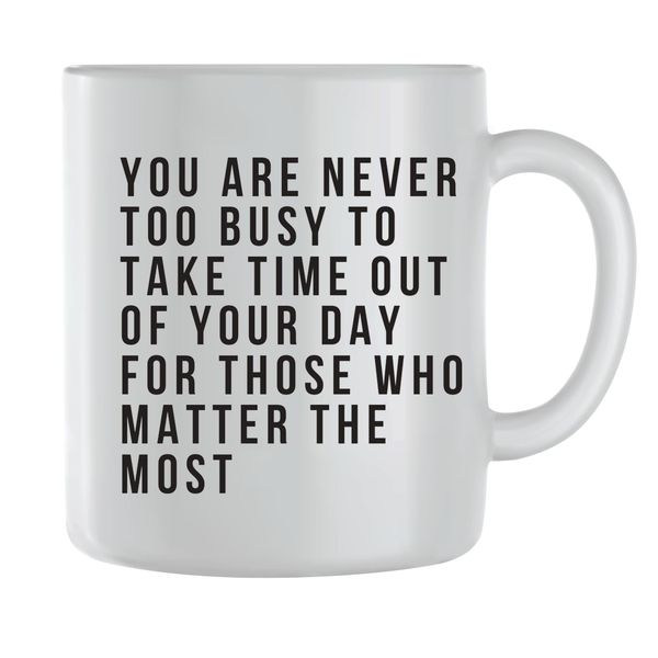 Too Busy Coffee Mugs for Men Women Motivational Sayings Graphic Cup Gift244